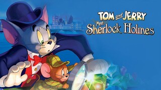 Tom Và Jerry Gặp Sherlock Holmes [ Vietsub ] : Tom And Jerry Meet Sherlock Holmes.