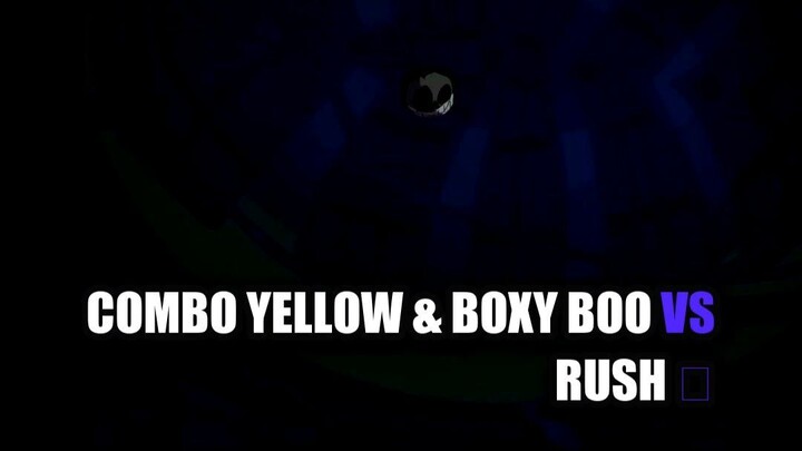 Combo Yellow & Boxy Boo vs Rush 💀
