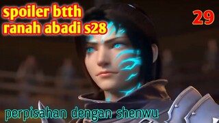 Batle Through The Heaven Ranah Abadi S28 Part 29 : Perpisahan Dengan Shenwu