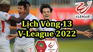 Lịch Thi Đấu V League Vòng 13 - Bảng Xếp Hạng