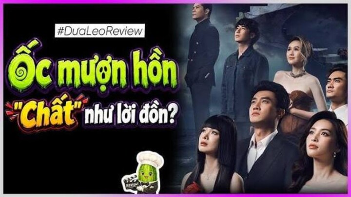 ỐC MƯỢN HỒN - Dưa Leo review - Tham Khảo rồi quyết định ra rạp coi phim đi bà con