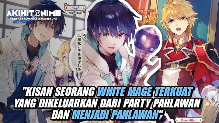 Dianggap Lemah Oleh Partynya, Padahal Ia Penyihir Paling Kuat [Scooped Up by an S-Rank Adventurer!]