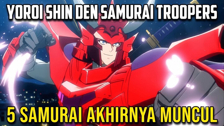 #KompetisiKreasiUnggahan6 YOROI SHIN DEN SAMURAI TROOPERS | Legenda Samurai Bangkit Kembali!