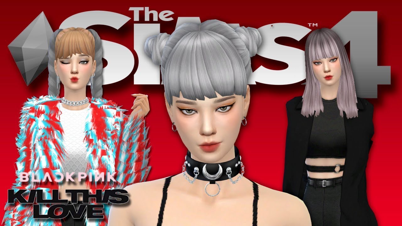 The Sims 4 CAS】BLACKPINK LISA - KILL THIS LOVE Lookbook 2019 (+ CC LINKS  DL) - Bilibili