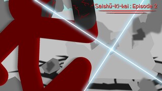 Saishū-ki-kai 最終機会 || Episode 2 : Elite Clan