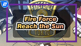 Fire Force|【Yonezu Kenshi：Peace sign】One day we will be able to reach the distant sun_2