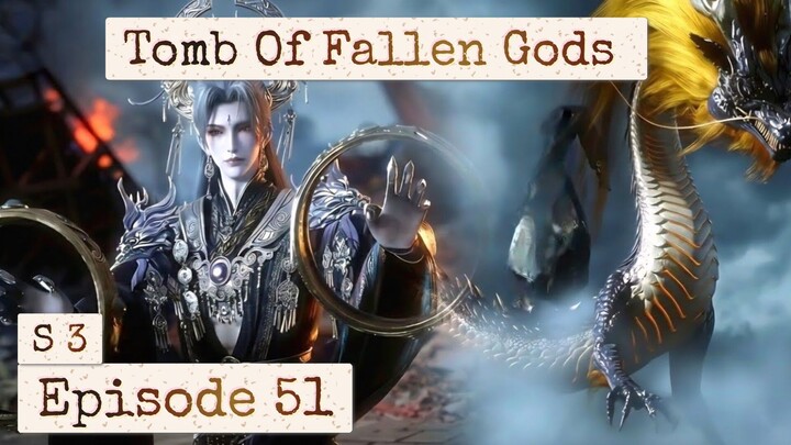 Tomb Of Fallen Gods S3 Eps 51 Sub Indo