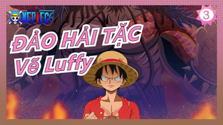 [ĐẢO HẢI TẶC] Vẽ Luffy Động cơ thứ tư_3