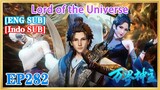 【ENG SUB】Lord of the Universe EP282 1080P