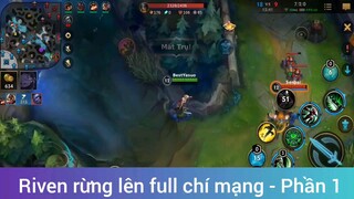 Riven rừng lên full chí mạng #1