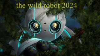 Watch Full The Wild Robot Movies For Free : Link In Description