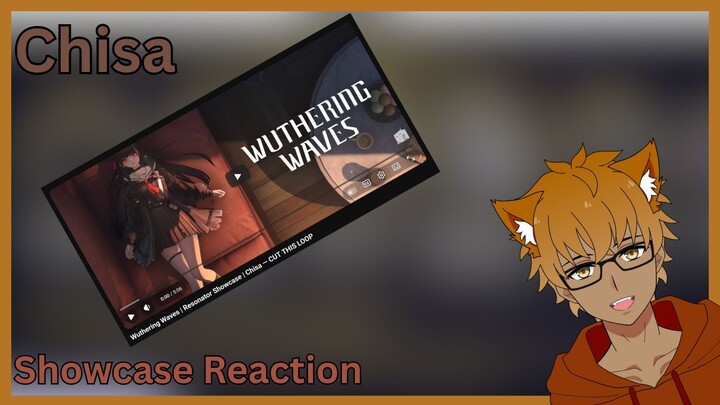 CHISA SHOWCASE REACTION: Wuthering Waves' New Banner Character!