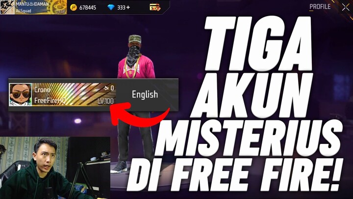 TIGA AKUN MISTERIUS DI FREE FIRE!