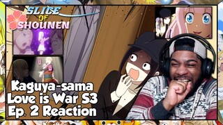 Kaguya-sama Love is War Season 3 Episode 2 Reaction | WHAT THE HECK ARE THOSE TWO DOING IN THERE???