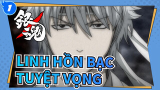 Linh Hồn Bạc|[Sakata Gintoki] Tuyệt vọng, Shiro Yasha_1