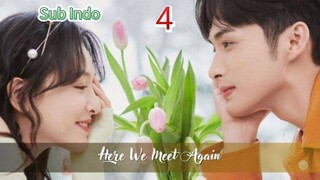 [Sub Indo] Here We Meet Again Eps.4 HD