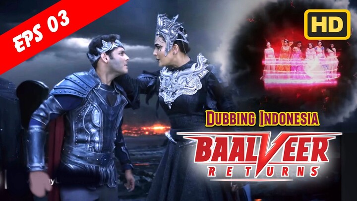 Baalveer Returns Episode 03 Bahasa Indonesia || Baalveer Returns ANTV Dubbing Indonesia