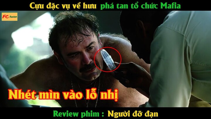 Cựu đặc nhiệm về hưu tàn phá tổ chức Mafia - Review phim Người Đỡ Đạn