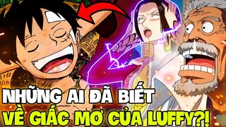 LUFFY ĐÃ KỂ GIẤC MƠ CỦA MÌNH VỚI BOA?! | NHỮNG AI ĐÃ BIẾT GIẤC MƠ CỦA LUFFY TRONG ONE PIECE