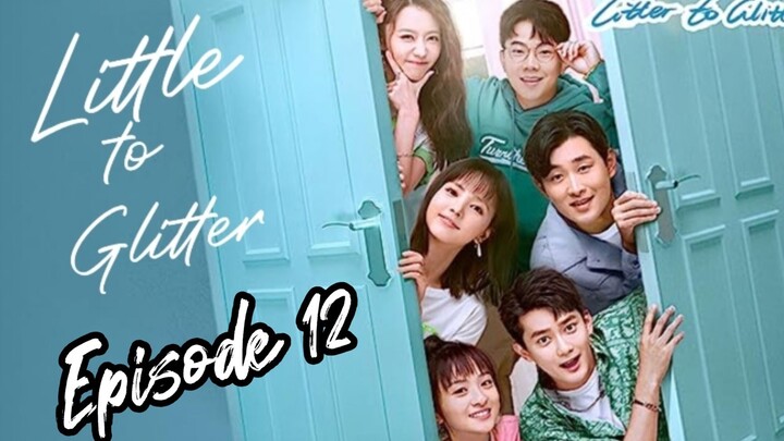 [Litter To Glitter] [ENGLISH SUB ] / Episode 12 / 2021/