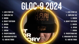 Gloc 9 2024 Album 🍂❤️ Gloc 9 2024 Top Songs 🍂❤️ Gloc 9 2024 Full Album