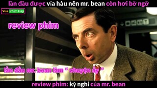 khi Mr Bean ăn Hàu và làm cái ấy - review phim hài kỳ nghỉ của mr bean