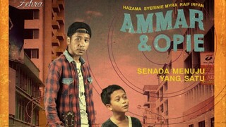 Ammar & Opie ~Ep10~