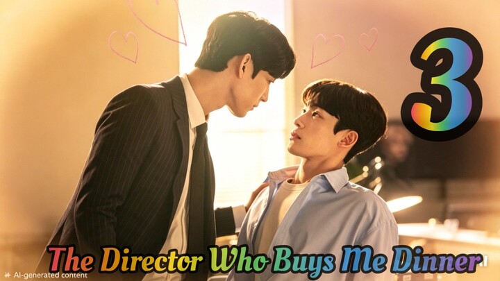 The Director Who Buys Me Dinner (2022) EP3 English SUB