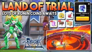 LAND OF TRIAL EVENT LOTS OF RONIN COINS AWAITS - RAGNAROK MOBILE