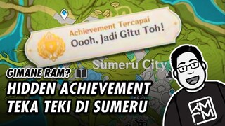 Cara Mendapatkan Hidden Achievement Oooh, Jadi Gitu Toh (Teka Teki Sumeru)