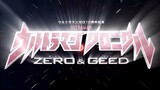 Ultraman Chronicle Zero & Geed Opening [Eng Sub]