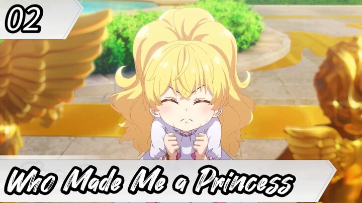 Who Made Me a Princess - Eps 02 ( Sub Indonesia ) Mofa Gongzhu de Xiao Fannao