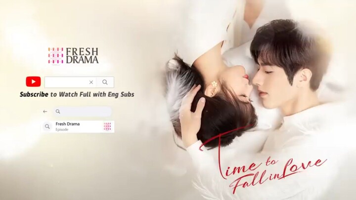 [Eng sub] Time to Fall in Love •Ep24 FINALE