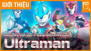 ULTRAMAN - THỜI KỲ HEISEI ĐẦY TÁO BẠO / Chiến Binh Ultra Thế Hệ Mới!