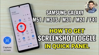 Samsung Galaxy M Series : How To Get Screenshot Toggle In Quick Panel?