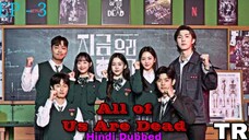 All of Us Are Dead Episode 3 Hindi Dubbed Korean Drama || Zombie, Survival || Series