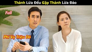 [Review Phim] Lừa Đểu Gặp Lừa Đảo | Bản Full | Tóm tắt Phim Thái  hay