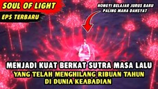 HONGYI MENDAPATKAN TEKNIK TERKUAT DEMI MEMBALASKAN DENDAM IBUNYA | Soul Of Light