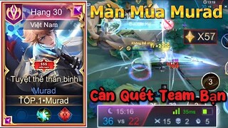 Màn Múa Murad Skin Thần Binh Càn Quét Rank Chiến Tướng 57 Sao - TOP.1 Murad - Liên Quân Mobile