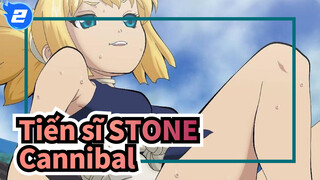 Tiến sĩ STONE|[AMV]Cannibal_2