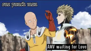One Punch Man (AMV) Waiting for Love