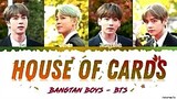 bts house of card