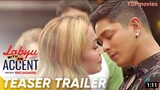 Labyu With An Accent (OFFICIAL TRAILER)