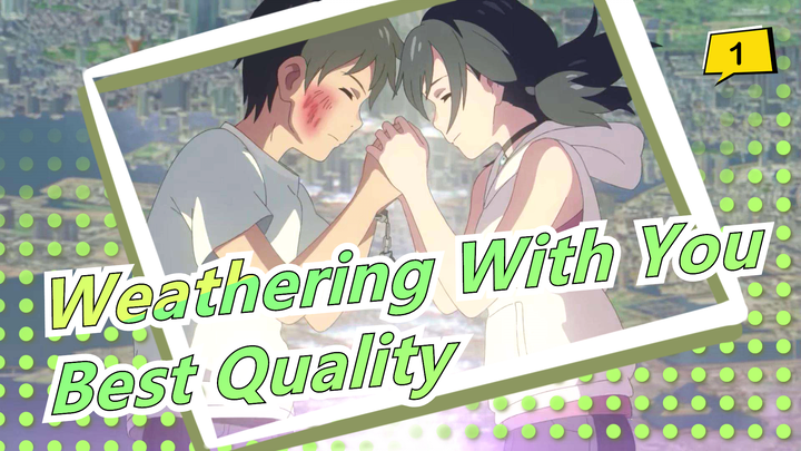 Weathering With You|Challenge the best picture quality in Bilibili /recommended to watch with WIFI_1