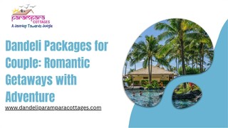 Dandeli Packages for Couple Romantic Getaways with Adventure