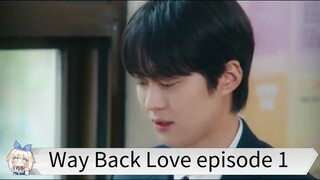Way Back Love episode 1