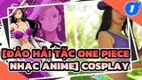 [Đảo hải tặc One Piece Nhạc Anime] Màn Cosplay quá tuyệt vời_1