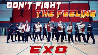 越南舞团营业了EXO《DON'T FIGHT THE FEELING》dance cover by FGDANCE