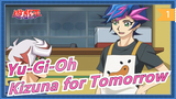 Yu-Gi-Oh| Kizuna for Tomorrow_1