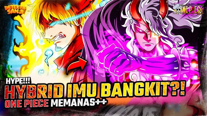 ONE PIECE TERBARU: PARAH?! SANJI API BIRU MENGAMUK!! IMU BANGKIT KE BENTUK TERAKHIR?!
